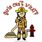 Girls Can't WHAT? Fire Fighter
