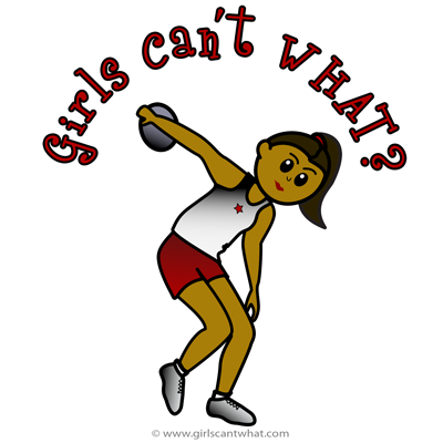 Girls Can’t WHAT? Discus Design