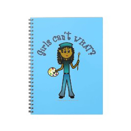 Girls Can't WHAT? Artist Notebook