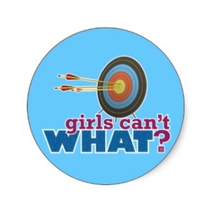 Girls Can't WHAT? Archery Sticker