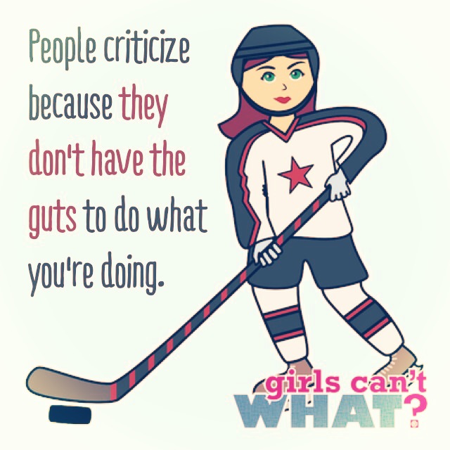 People criticize because...