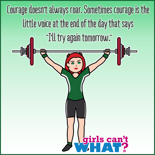 courage doesn't always roar